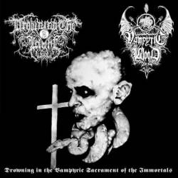 Drowning The Light : Drowning in the Vampyric Sacrament of the Immortals